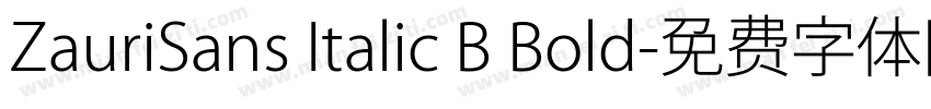 ZauriSans Italic B Bold字体转换